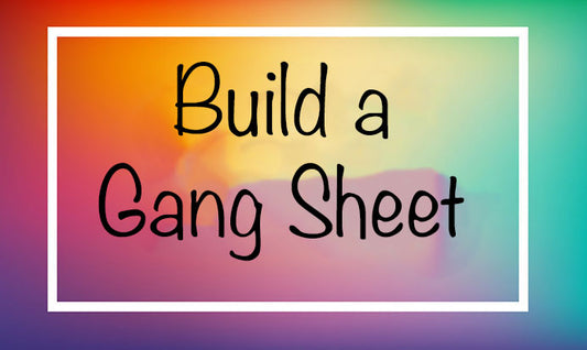 Build A Gang Sheet