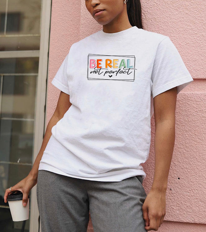 Be Real Tee